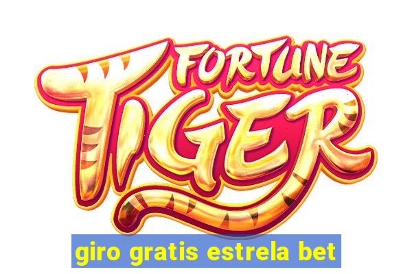 giro gratis estrela bet